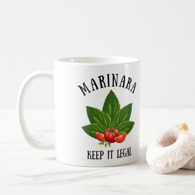 Marinara Keep it Legal Basil Leaves Tomatoes Coffee Mug (With Donut)