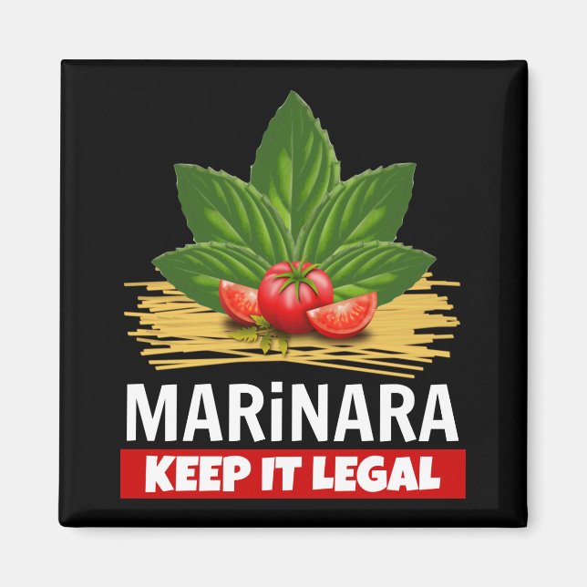 Marinara Keep it Legal Basil Tomatoes Spaghetti Magnet (Front)