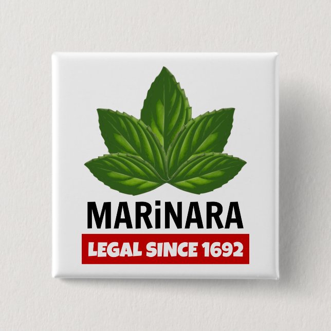 Marinara Legal Since 1692 Basil Leaves 2 Inch Square Button (Front)