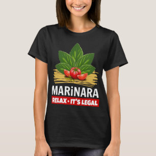 Marinara Relax It's Legal Basil Tomatoes Spaghetti T-Shirt
