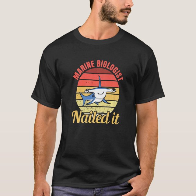 Marine Biologist Nailed It Hammerhead Shark Ocean  T-Shirt (Front)