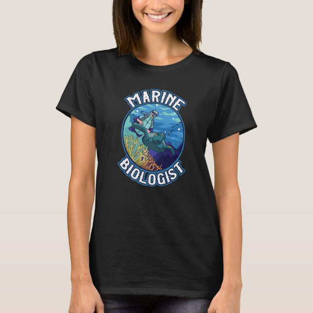 Marine Biologist Ocean Coral Reefs   T-Shirt (Front)
