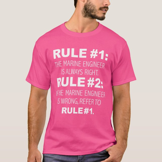 Marine Engineer Is Always Right Engineering Gradua T-Shirt (Front)