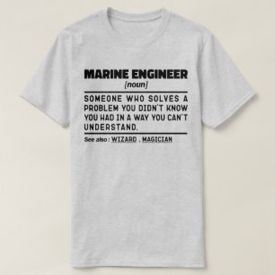 Marine Engineer Noun Ocean Engineering Mariner Dad T-Shirt