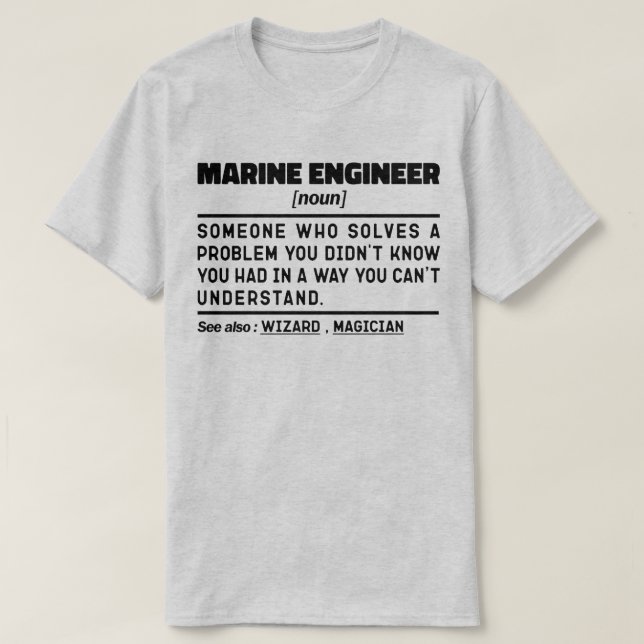 Marine Engineer Noun Ocean Engineering Mariner Dad T-Shirt (Design Front)