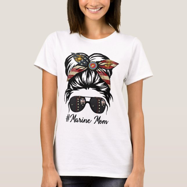 Marine Life Marine Mom Military Messy Bun  T-Shirt (Front)