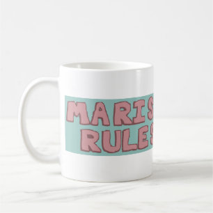 Marisa Rules Coffee Mug -Live by your own rules.