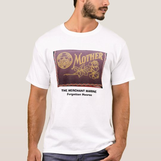 maritime service, THE MERCHANT MARINE Forg... T-Shirt