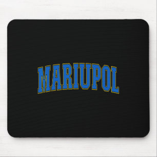 Mariupol Ukraine Lovers Patriotic Proud Ukrainian Mouse Pad