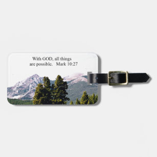 Mark 10:27 With God, all things are possible. Luggage Tag