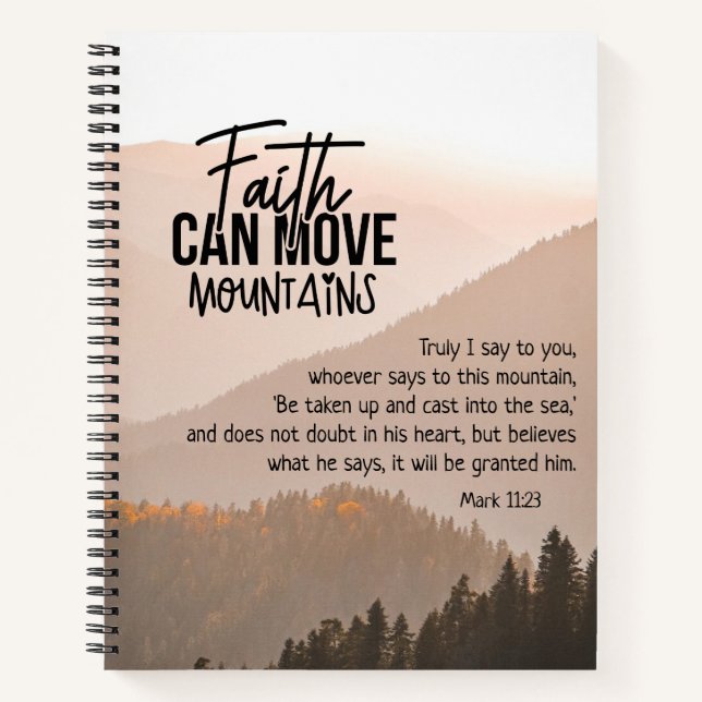 Mark 11:23 Faith Can Move Mountains Bible Notebook (Front)
