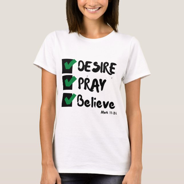 Mark 11:24 KJV Bible Scripture Woman's T-Shirt (Front)