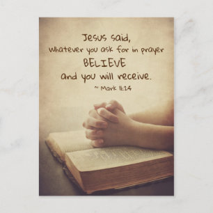 Mark 11:24 Whatever you ask for in prayer Believe, Postcard