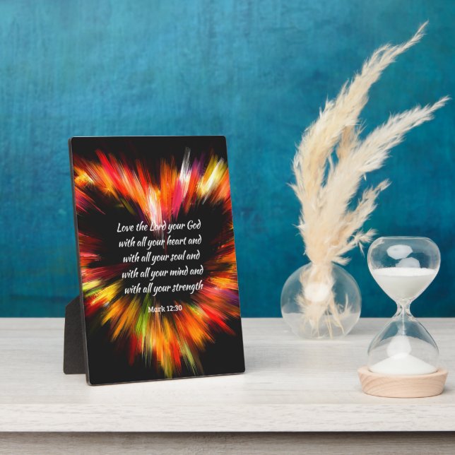 Mark 12:30 Love the Lord with all your heart Plaque (Side)