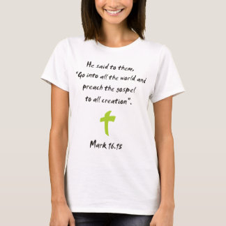 Mark 16.15 T-Shirt