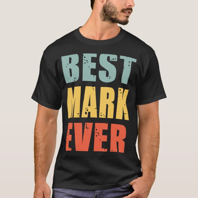 Mark Best Ever  Mark T-Shirt (Front)