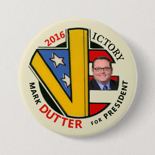 Mark Dutter for President 2016 3 Inch Round Button