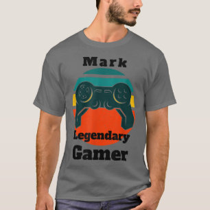 Mark Legendary Gamer Video Game Player Controller T-Shirt