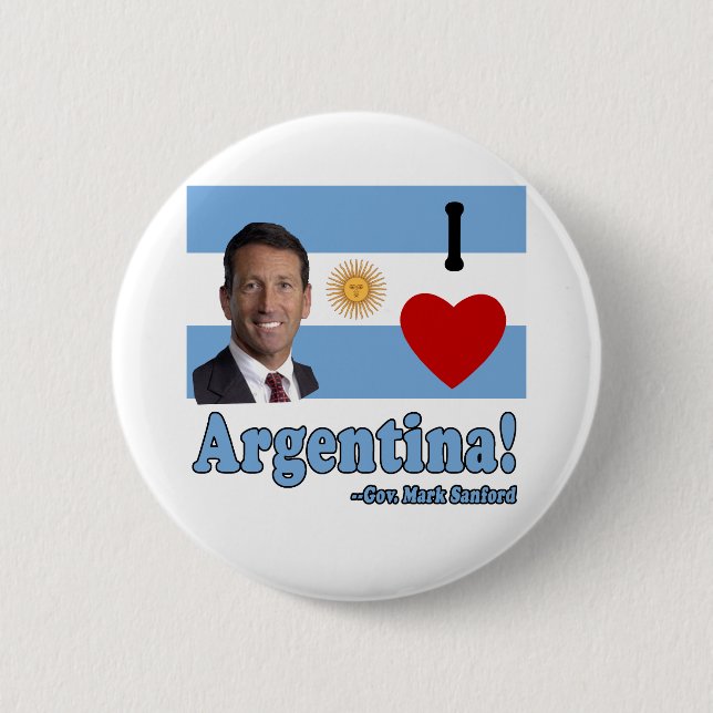 Mark Sanford I Love Argentina 2 Inch Round Button (Front)