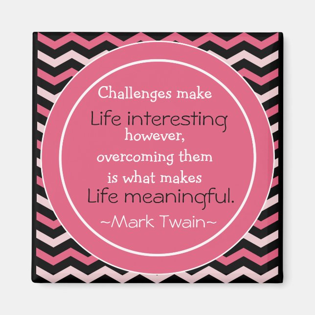 Mark Twain Quotation - Inspirational Gift Magnet (Front)