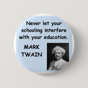 Mark Twain quote 2 Inch Round Button