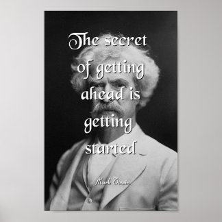 Mark Twain Quote, Getting Ahead Poster