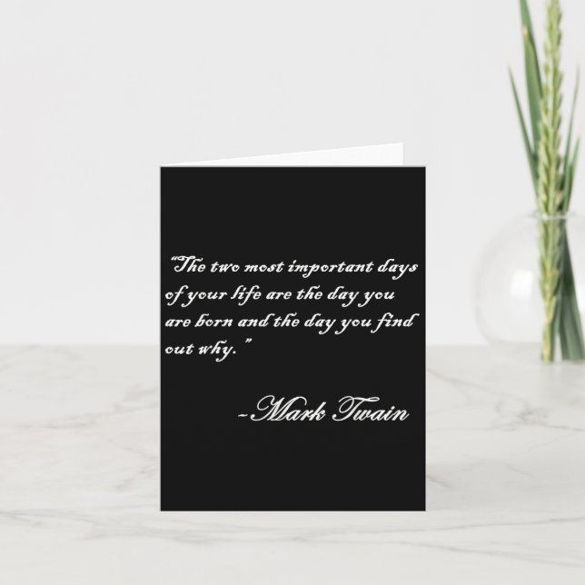 Mark Twain Quote The 2 Most Important Days In Your Card (Front)