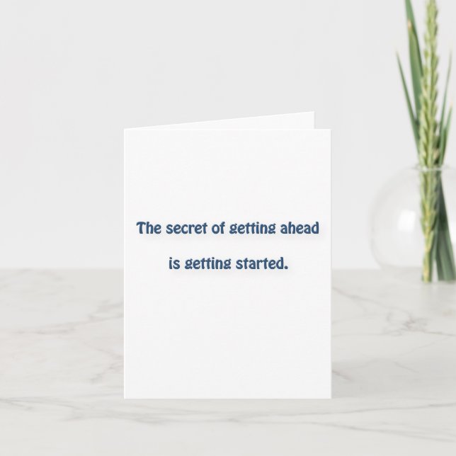 Mark Twain Quote - The secret of getting ahead is… Card (Front)