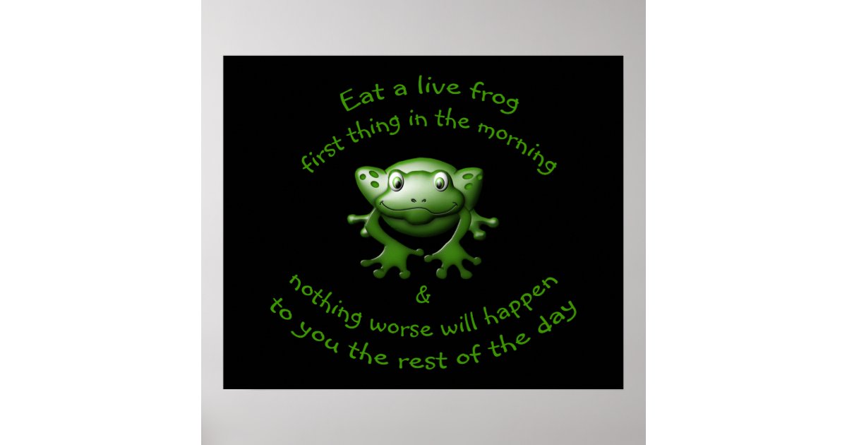 Mark Twain Says to Eat a Live Frog Poster | Zazzle