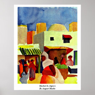 Market In Algiers By August Macke Poster