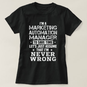 Marketing Automation Manager T-Shirt