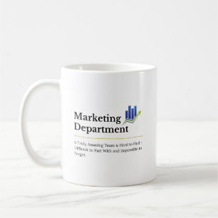 Marketing Department Amazing Team Quote Coffee Mug