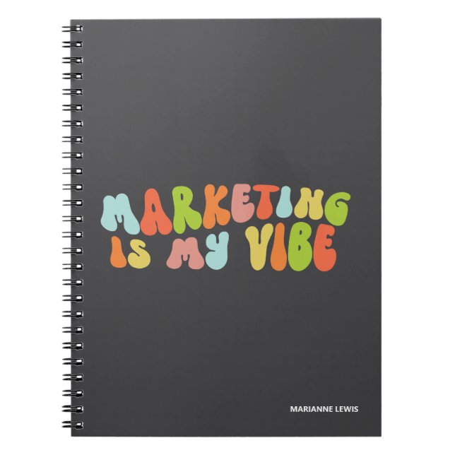 Marketing Is My Vibe, Groovy Colourful Personalize Notebook (Front)