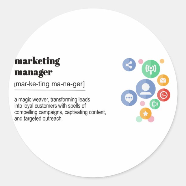 marketing manager definition print  classic round sticker (Front)
