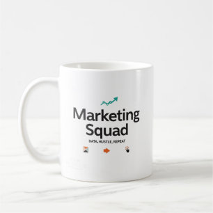 Marketing Squad – Data. Hustle. Repeat. Coffee Mug
