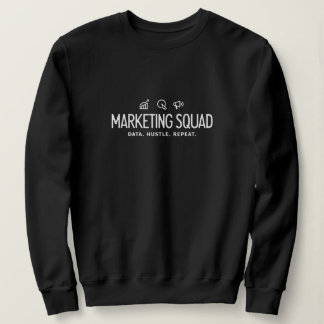 Marketing Squad – Data. Hustle. Repeat. Sweatshirt