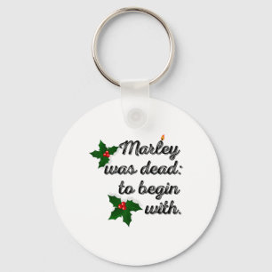 Marley Was Dead To Begin With Funny Novelty Christ Keychain