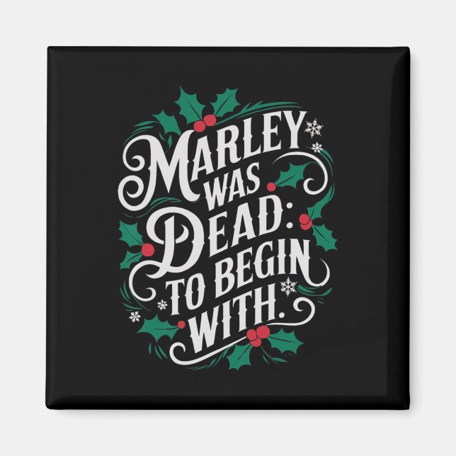 Marley Was Dead To Begin With Funny Novelty Christ Magnet (Front)