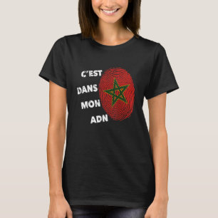 Maroc C'est Dans Mon Adn Morocco Fier Morocco In M T-Shirt