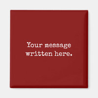 Maroon Custom Your Message Personalized Text Quote