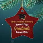 Maroon Gold Graduate Custom Graduation Star Ceramic Ornament<br><div class="desc">This modern maroon and gold custom graduation star Christmas ornament features classy typography of your university or college name for the class of 2025. Customize with your graduating year under the chic handwritten script and black grad cap for a great personalized graduate gift</div>