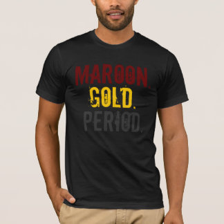 Maroon. Gold. Period. Fitted T-Shirt