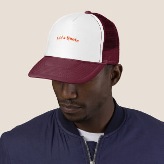 Maroon Quote Foam Personalized White Maroon-Cap Trucker Hat
