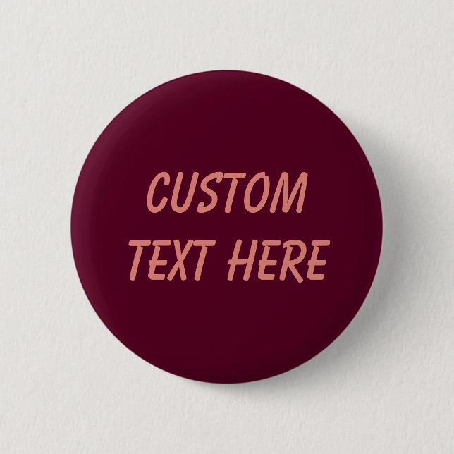 Maroon simple minimalist 2 inch round button (Front)