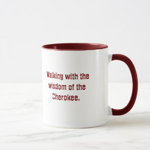 Maroon Typography  Cherokee Saying Coffee Mug