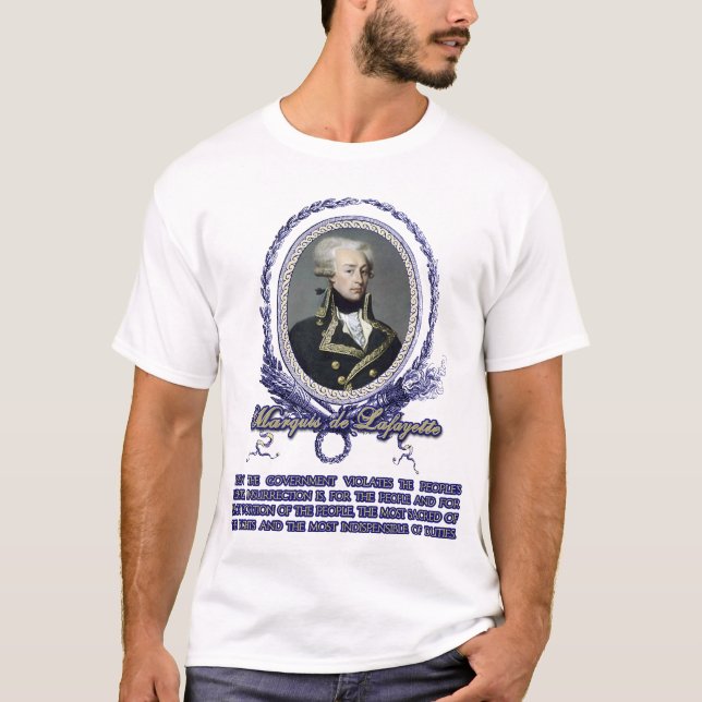 Marquis de Lafayette Quote on Insurrection T-Shirt (Front)