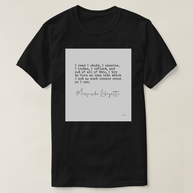 Marquis de Lafayette quote T-Shirt (Design Front)