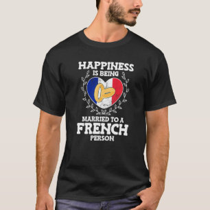 Marriage Anniversary Married To A French Wife Husb T-Shirt
