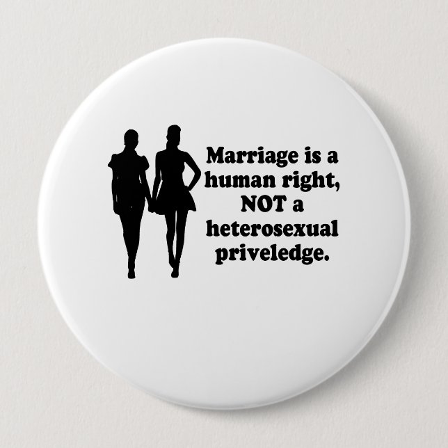 Marriage is a  human right 4 inch round button (Front)