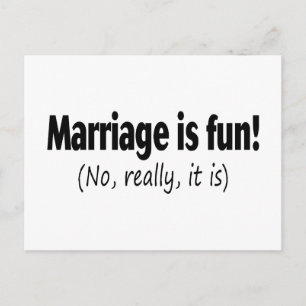 Marriage Is Fun No Really Postcard